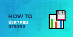 WordPress Data Table: How to Create and Use | Supsystic